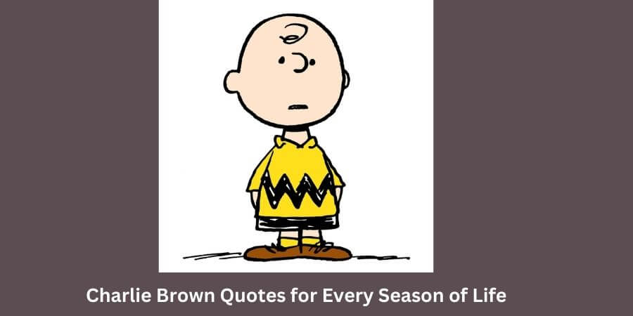Charlie Brown Quotes