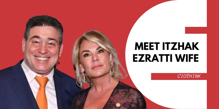 Itzhak Ezratti Wife
